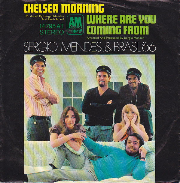 Cover Sérgio Mendes & Brasil '66 - Chelsea Morning / Where Are You Coming From (7, Single) Schallplatten Ankauf