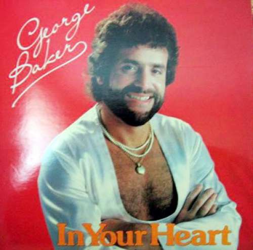 Cover George Baker - In Your Heart (LP, Album, Gat) Schallplatten Ankauf