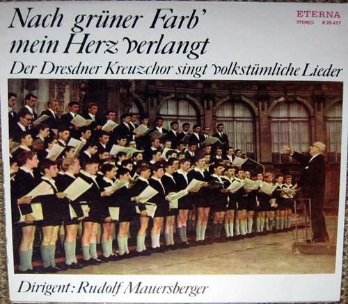 Cover Dresdner Kreuzchor, Rudolf Mauersberger - Nach Grüner Farb' Mein Herz Verlangt (LP, Album, RE) Schallplatten Ankauf