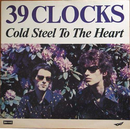 Cover 39 Clocks - Cold Steel To The Heart (LP, Album) Schallplatten Ankauf