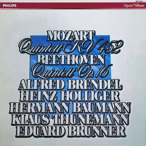 Cover Mozart* / Beethoven* : Alfred Brendel · Heinz Holliger · Hermann Baumann · Klaus Thunemann · Eduard Brunner - Quintett Kv 452 / Quintett Op. 16 (LP) Schallplatten Ankauf