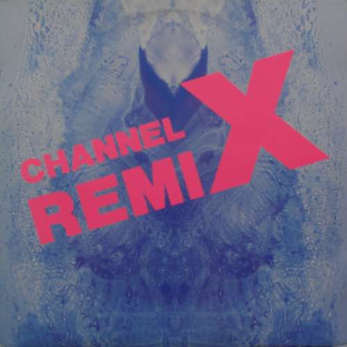 Cover Channel X - Rave The Rhythm (Remix) (12) Schallplatten Ankauf