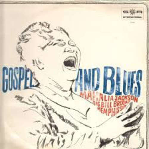 Bild Mahalia Jackson, Big Bill Broonzy, Memphis Slim - Gospel And Blues (LP, Album, Comp) Schallplatten Ankauf