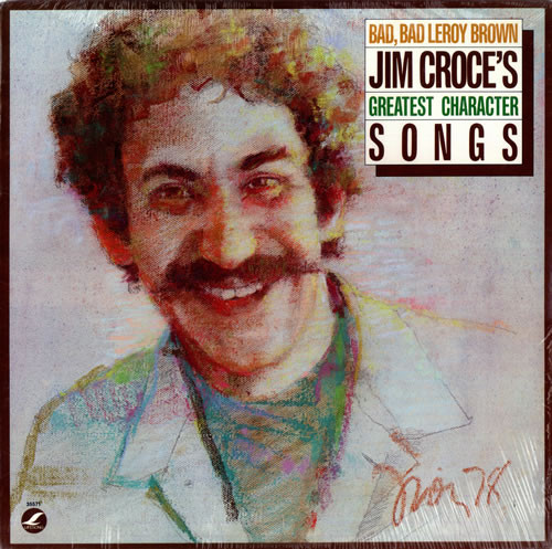 Cover Jim Croce - Bad, Bad Leroy Brown / Jim Croce's Greatest Character Songs (LP, Comp) Schallplatten Ankauf