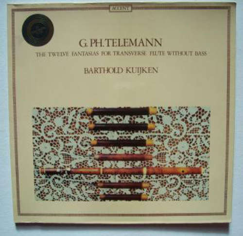 Cover G. Ph. Telemann* / Barthold Kuijken - G. Ph. Telemann - The Twelve Fantasias For Transverse Flute Without Bass (LP, Album, Gat) Schallplatten Ankauf