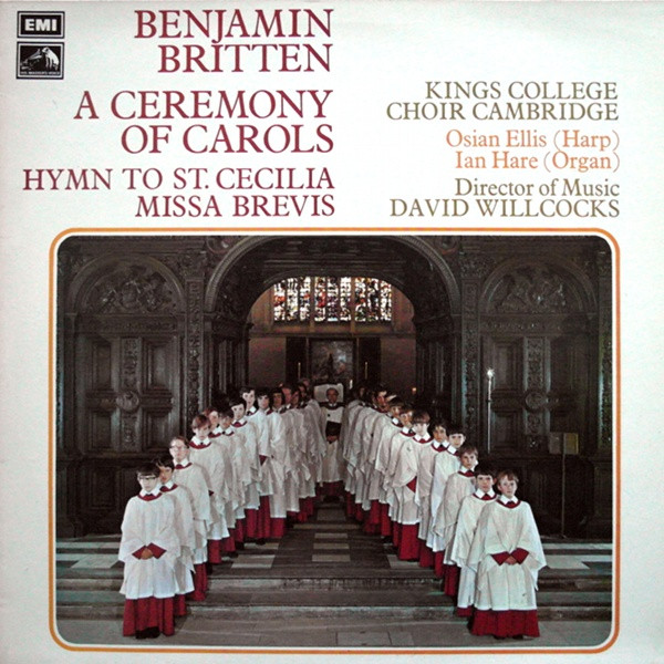 Cover Britten* - King's College Choir*, David Willcocks, Osian Ellis, Ian Hare - A Ceremony Of Carols • Hymn To St.Cecilia • Missa Brevis (LP) Schallplatten Ankauf