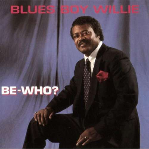 Cover Blues Boy Willie - Be-Who? (LP, Album) Schallplatten Ankauf