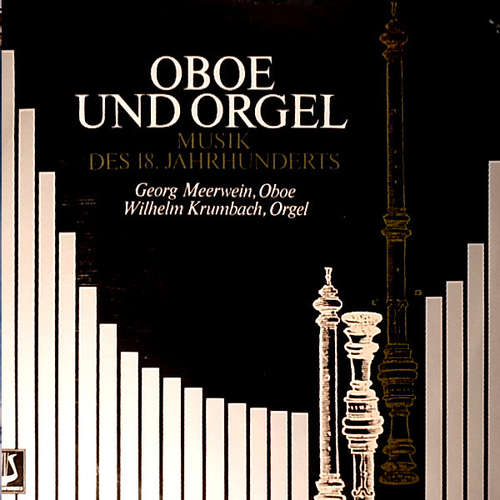 Cover Georg Meerwein - Wilhelm Krumbach - Oboe Und Orgel - Musik Des 18. Jahrhunderts (LP, Album) Schallplatten Ankauf