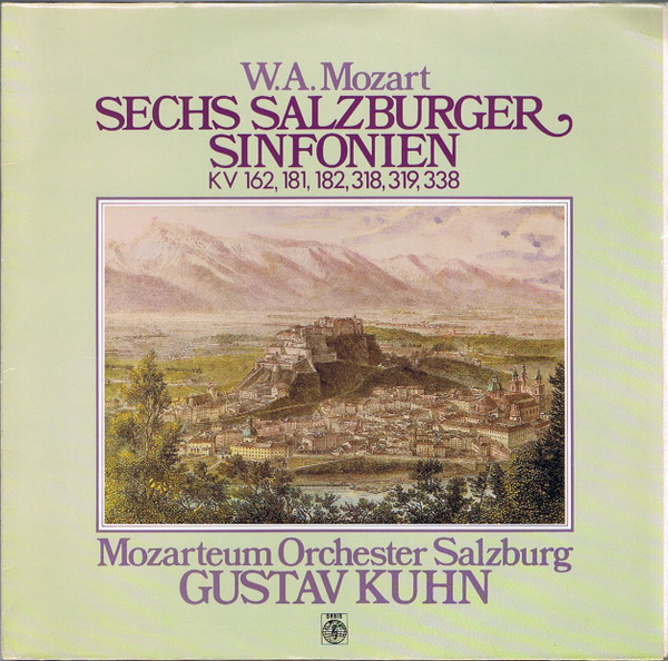 Cover W.A. Mozart* / Mozarteum-Orchester Salzburg*, Gustav Kuhn - Sechs Salzburger Sinfonien KV 162, 181, 182, 318, 319, 338 (2. Folge) (2xLP) Schallplatten Ankauf