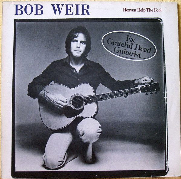 Cover Bob Weir - Heaven Help The Fool (LP, Album) Schallplatten Ankauf