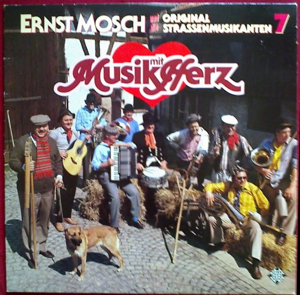 Cover Ernst Mosch Und Die Original Straßenmusikanten - Ernst Mosch Und Die Original Straßenmusikanten 7 - Musik Mit Herz (LP, Album) Schallplatten Ankauf