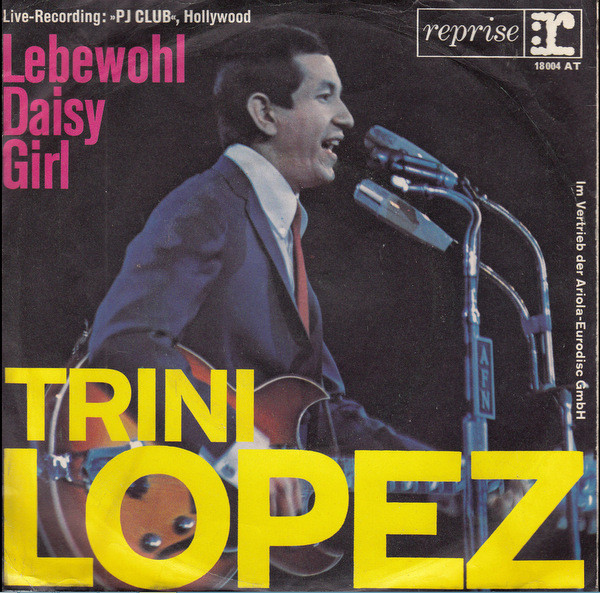 Cover Trini Lopez - Lebewohl Daisy Girl / Long Ago (7, Single) Schallplatten Ankauf