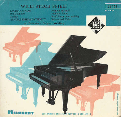 Cover Rachmaninow* / Rubinstein*, Weber* / Mendelssohn-Bartholdy* / Willi Stech, Wal-Berg - Willi Stech Spielt (7) Schallplatten Ankauf