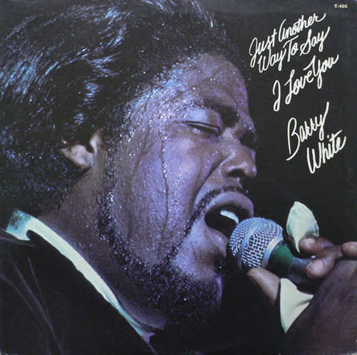Cover Barry White - Just Another Way To Say I Love You (LP, Album) Schallplatten Ankauf