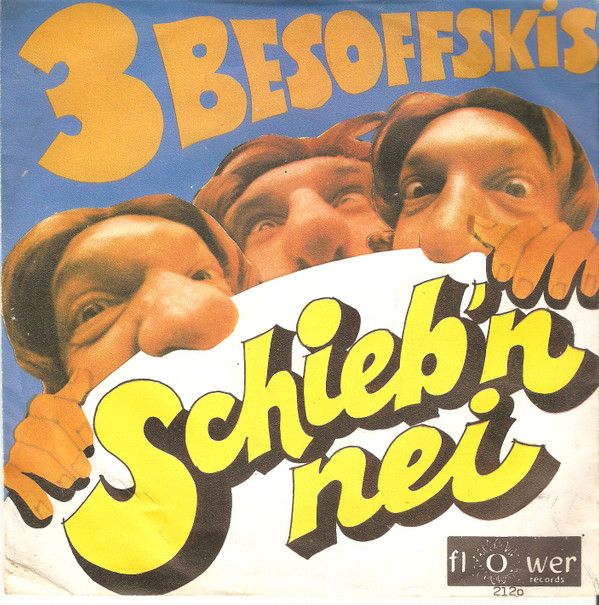 Cover 3 Besoffskis* - Schieb'n Nei (7) Schallplatten Ankauf