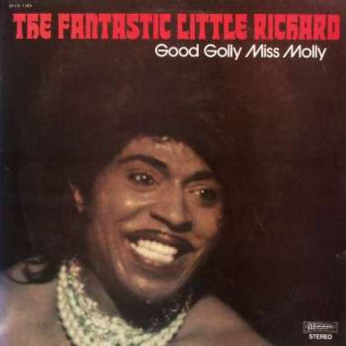 Cover Little Richard - The Fantastic Little Richard - Good Golly Miss Molly (LP, Comp) Schallplatten Ankauf
