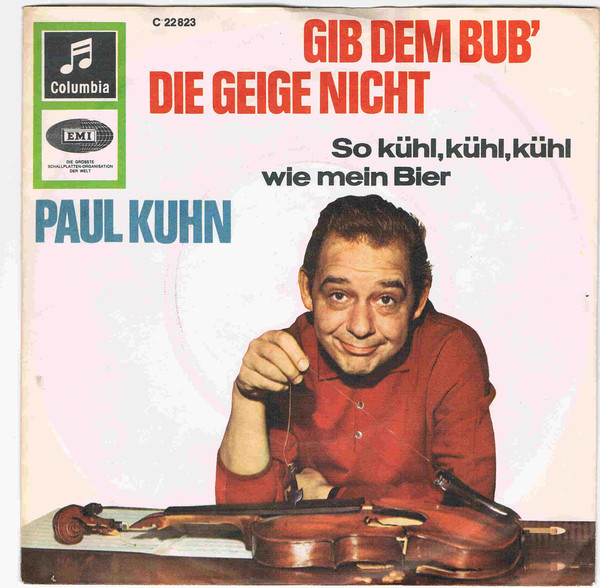 Cover Paul Kuhn - Gib Dem Bub' Die Geige Nicht (7, Single) Schallplatten Ankauf