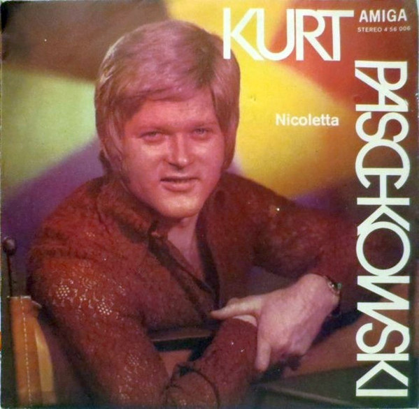 Cover Kurt Paschkowski - Nicoletta / Ich Bin Dabei (7, Single) Schallplatten Ankauf