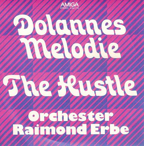 Cover Orchester Raimond Erbe - Dolannes Melodie / The Hustle (7, Single) Schallplatten Ankauf