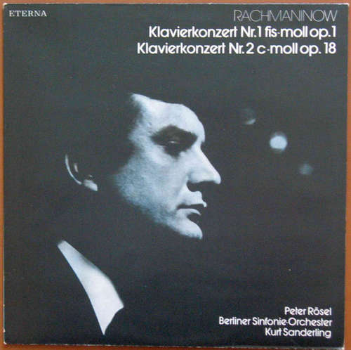 Cover Rachmaninow*, Peter Rösel, Berliner Sinfonie-Orchester*, Kurt Sanderling - Klavierkonzert Nr. 1 Fis-moll Op. 1 / Klavierkonzert Nr. 2 C-moll Op. 18 (LP, Album) Schallplatten Ankauf