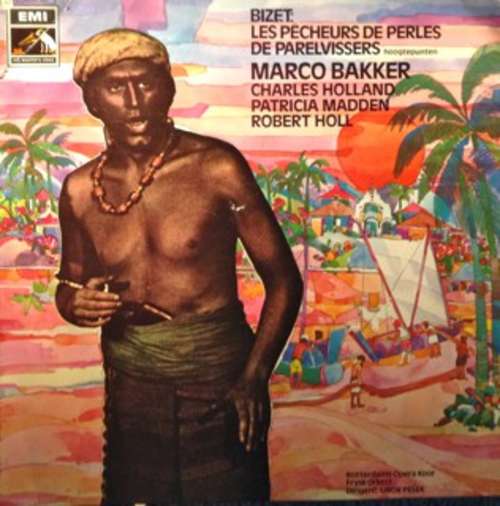 Cover Georges Bizet ,  Marco Bakker - Les Pecheurs Des Perles - De Parelvissers (Hoogtepunten) (LP) Schallplatten Ankauf