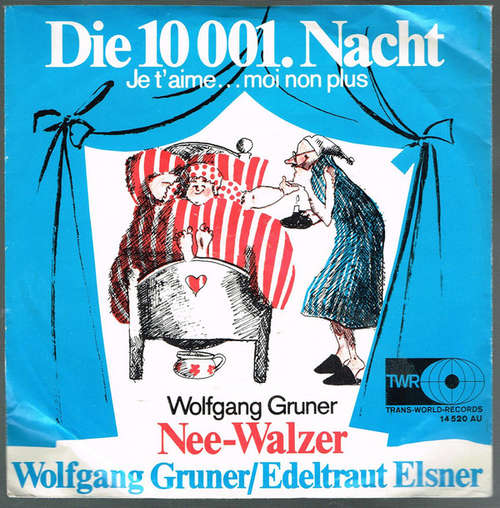 Cover Wolfgang Gruner / Edeltraut Elsner - Die 10 001. Nacht  (Je T'aime...Moi Non Plus) (7, Single) Schallplatten Ankauf