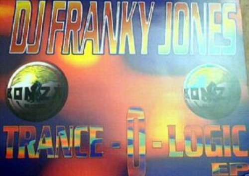 Cover DJ Franky Jones* - Trance-O-Logic EP (12, EP) Schallplatten Ankauf