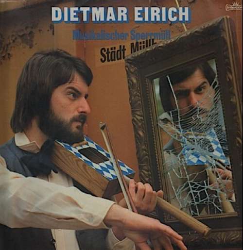 Cover Dietmar Eirich - Musikalischer Sperrmüll (LP) Schallplatten Ankauf
