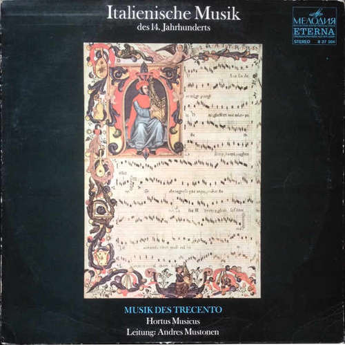 Cover Hortus Musicus Ensemble Für Alte Musik* Künstlerischer Leiter Andres Mustonen - Italienische Musik Des 14. Jahrhunderts - Musik Des Trecento (LP) Schallplatten Ankauf