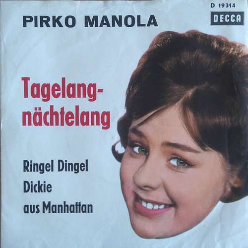 Cover Pirko Manola* - Tagelang - nächtelang / Ringel Dingel Dickie aus Manhattan (7, Single) Schallplatten Ankauf