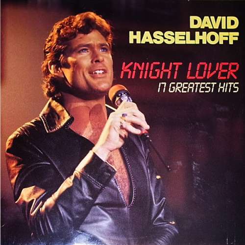 Cover David Hasselhoff - Knight Lover (The Song Collection) (LP, Comp) Schallplatten Ankauf