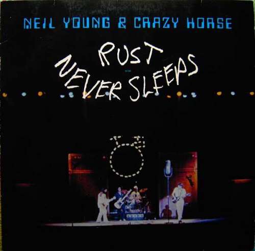 Cover Neil Young & Crazy Horse - Rust Never Sleeps (LP, Album) Schallplatten Ankauf