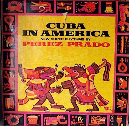 Cover Perez Prado - Cuba In America  (LP, Album) Schallplatten Ankauf
