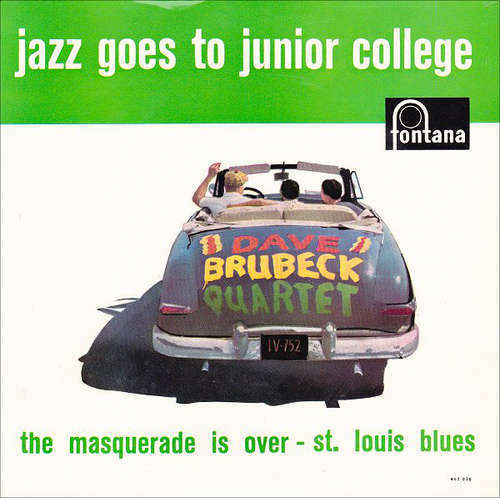 Cover Dave Brubeck Quartet* - Jazz Goes To Junior College: The Masquerade Is Over - St. Louis Blues (7, Single) Schallplatten Ankauf