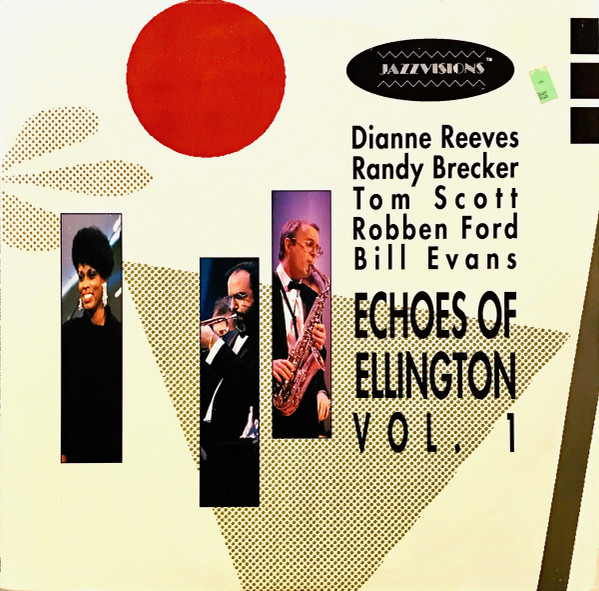 Cover Dianne Reeves, Randy Brecker, Tom Scott, Robben Ford, Bill Evans (3) - Echoes Of Ellington Vol. 1 (LP, Album, RE) Schallplatten Ankauf