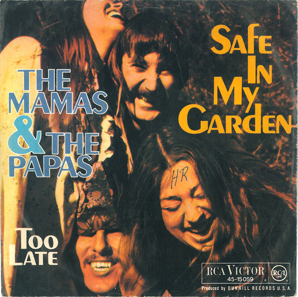 Bild The Mamas & The Papas - Safe In My Garden (7, Mono) Schallplatten Ankauf