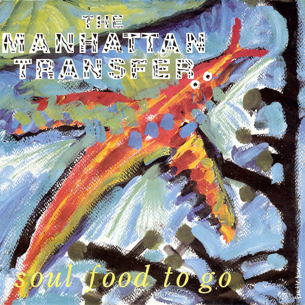 Cover The Manhattan Transfer - Soul Food To Go (7, Single) Schallplatten Ankauf