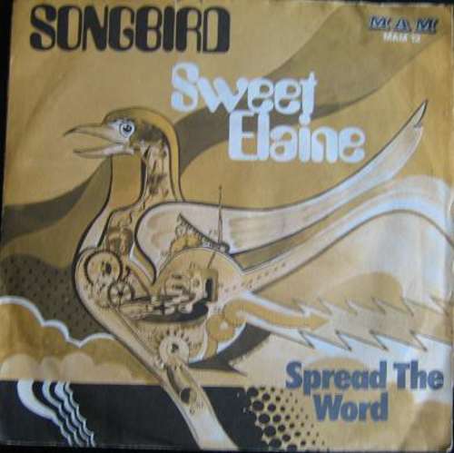 Cover Songbird - Sweet Elaine / Spread The Word (7, Single) Schallplatten Ankauf