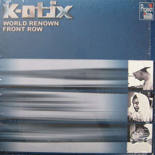 Cover K-Otix - World Renown / Front Row (12) Schallplatten Ankauf