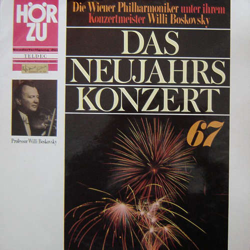 Cover Die Wiener Philharmoniker* Unter Ihrem Konzertmeister Willi Boskovsky - Das Neujahrs Konzert 67 (LP, Album) Schallplatten Ankauf
