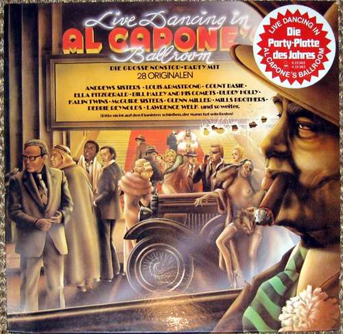 Cover zu Various - Live Dancing In Al Capone's Ballroom - Die Grosse Nonstop-Party Mit 28 Originalen (LP, Comp) Schallplatten Ankauf