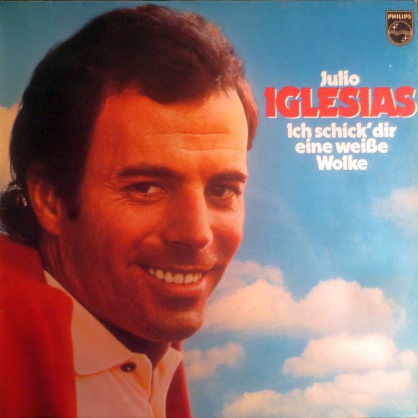 Cover Julio Iglesias - Ich Schick Dir Eine Weiße Wolke (LP) Schallplatten Ankauf