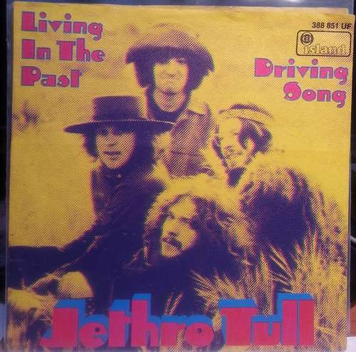 Cover Jethro Tull - Living In The Past / Driving Song (7) Schallplatten Ankauf