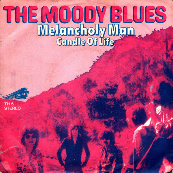 Cover The Moody Blues - Melancholy Man / Candle Of Life (7, Single) Schallplatten Ankauf