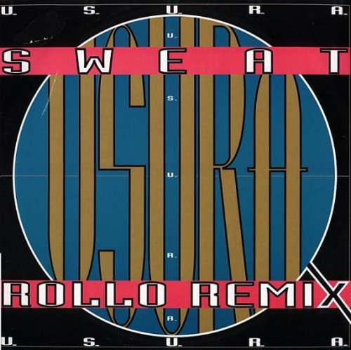 Cover U.S.U.R.A. - Sweat (Rollo Remix) (12) Schallplatten Ankauf