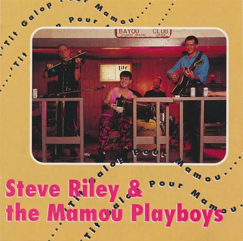 Bild Steve Riley & The Mamou Playboys - 'Tit Galop Pour Mamou (CD, Album) Schallplatten Ankauf