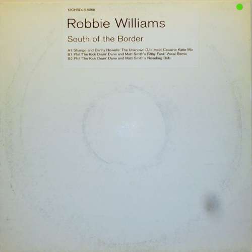 Cover Robbie Williams - South Of The Border (12, Promo, W/Lbl) Schallplatten Ankauf