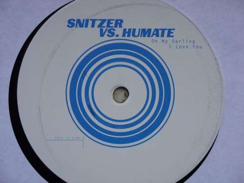 Cover Snitzer* vs. Humate - Oh My Darling I Love You (12, Promo) Schallplatten Ankauf