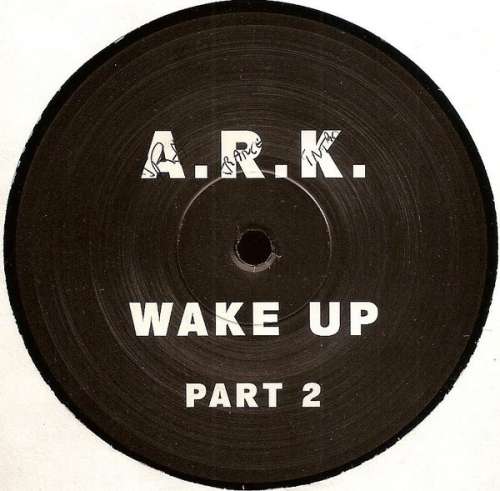 Cover A.R.K. (2) - Wake Up (Part 2) (12) Schallplatten Ankauf