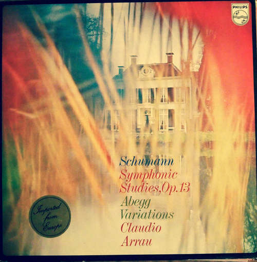 Cover Robert Schumann - Claudio Arrau - Symphonische Etüden Op.13 / Abegg Variationen (LP, Album) Schallplatten Ankauf